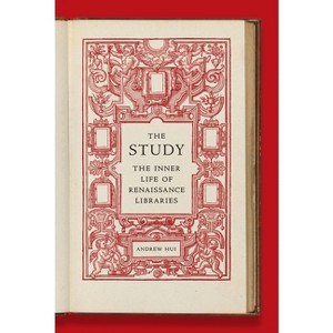 The Study - by  Andrew Hui (Hardcover) - 1 of 1