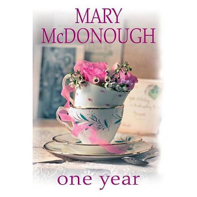 One Year - (Oliver's Well Novel) by  Mary McDonough (Paperback)