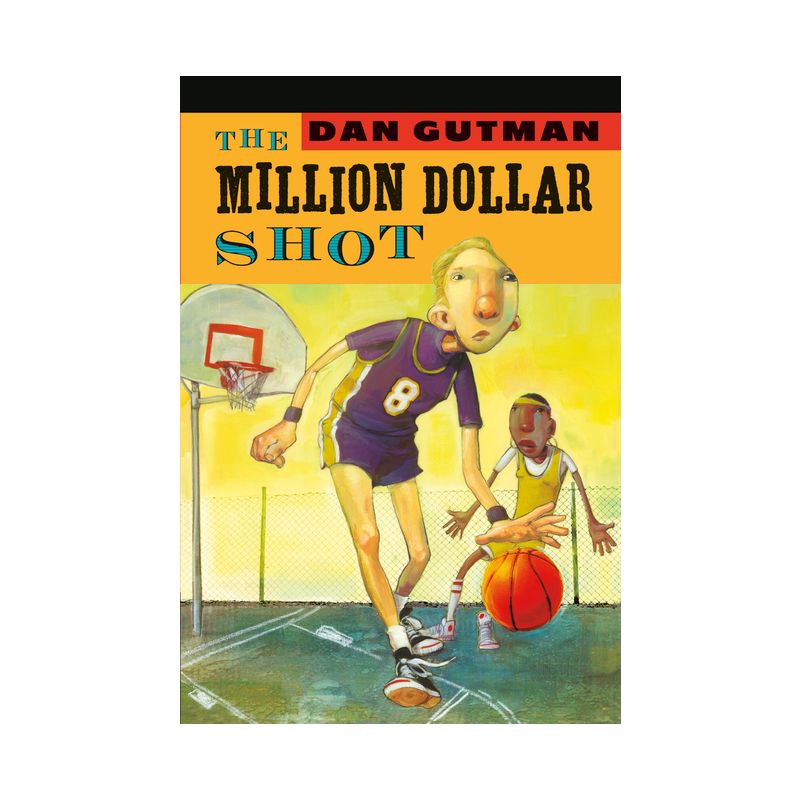 The Million Dollar Shot - by  Dan Gutman (Paperback), 1 of 2