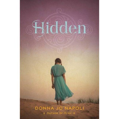 Hidden - by  Donna Jo Napoli (Paperback)