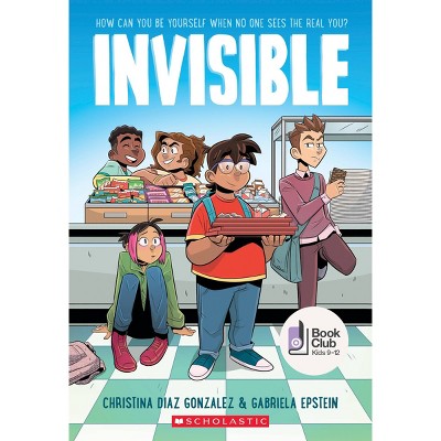 Invisible: A Graphic Novel - by Christina Diaz Gonzalez