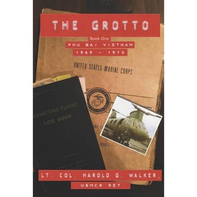 The Grotto Book One - by  Harold G Walker (Paperback)