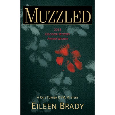 Muzzled - (Kate Turner, DVM, Mysteries) by  Eileen Brady (Paperback)