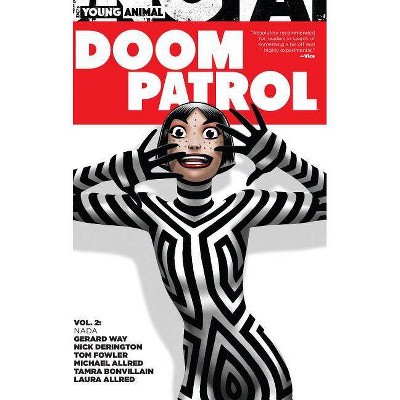 Doom Patrol Vol. 2: NADA - by  Gerard Way (Paperback)