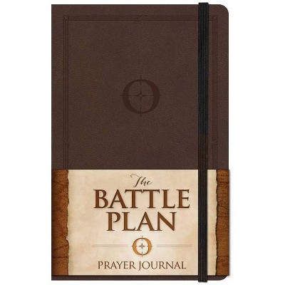 The Battle Plan Prayer Journal - by  Stephen Kendrick & Alex Kendrick (Hardcover)