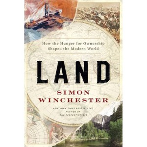 Land - by Simon Winchester - 1 of 1