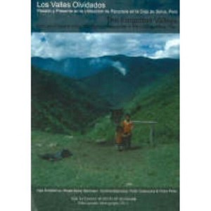 The Forgotten Valleys - by  Carolina Espinoza & Mikael Kemp Sorensen & Victor Quipuscoa & Inge Schjellerup (Paperback) - 1 of 1