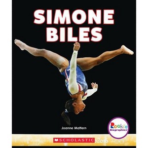 Simone Biles: America's Greatest Gymnast (Rookie Biographies) - by  Joanne Mattern (Paperback) - 1 of 1