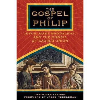 The Gospel of Philip - by  Jean-Yves LeLoup (Paperback)