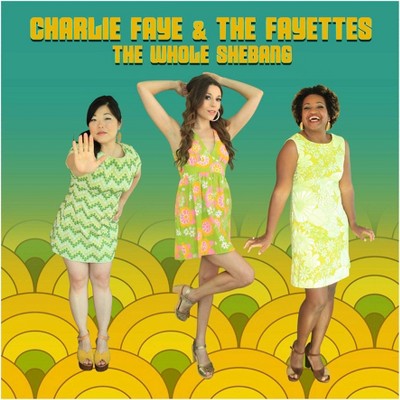 Charlie Faye - Whole Shebang (CD)