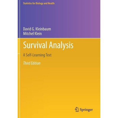 Survival Analysis - (Statistics for Biology and Health) 3rd Edition by  David G Kleinbaum & Mitchel Klein (Paperback)