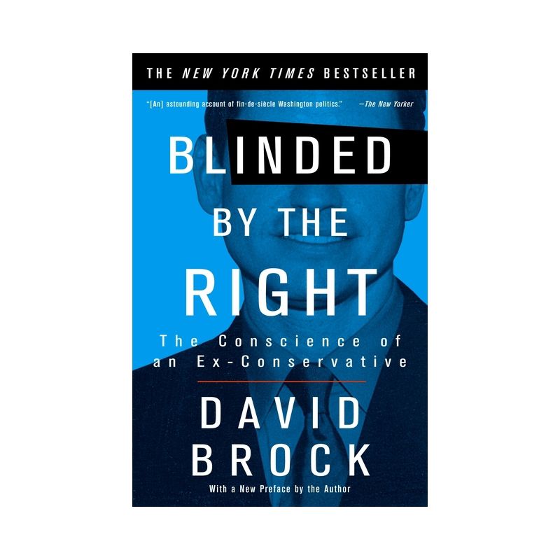Blinded by the Right - by  David Brock (Paperback), 1 of 2