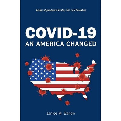 Covid-19 - by  Janice M Barlow (Paperback)