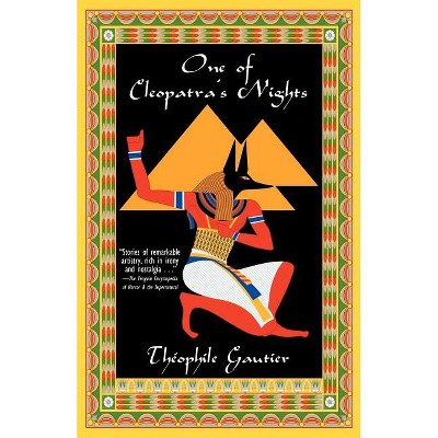 One of Cleopatra's Nights - by  Theophile Gautier (Paperback)