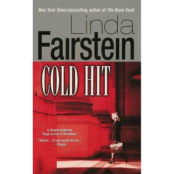 Cold Hit - by  Linda Fairstein (Paperback)