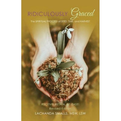 Ridiculously Graced - (Paperback)