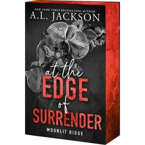 At the Edge of Surrender - (Moonlit Ridge) by  A L Jackson (Paperback) - 1 of 1