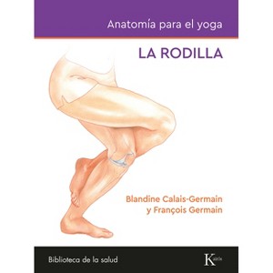 Anatomía Para El Yoga - by  Blandine Calais-Germain (Paperback) - 1 of 1