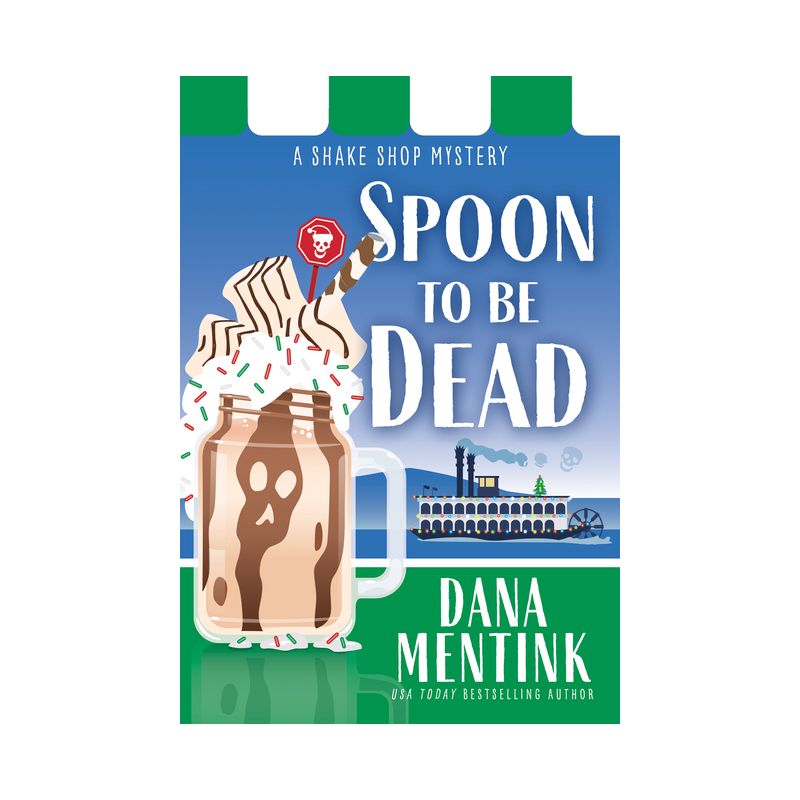 Spoon to Be Dead - (Shake Shop Mystery) by  Dana Mentink (Paperback), 1 of 2