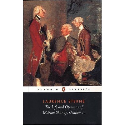 The Life and Opinions of Tristram Shandy, Gentleman - (Penguin Classics) by  Laurence Sterne (Paperback)