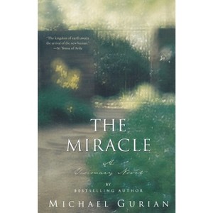 The Miracle - by  Michael Gurian (Paperback) - 1 of 1