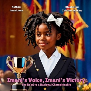 Imani's Voice, Imani's Victory - by  Imani Sarai Jean (Paperback) - 1 of 1