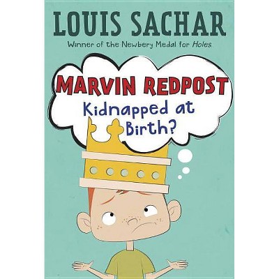 Marvin Redpost #1: Kidnapped at Birth? - by  Louis Sachar (Paperback)