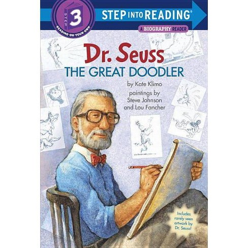 Dr. Seuss: The Great Doodler ( Step into Reading Step 3) (Paperback) by Kate Klimo - image 1 of 1