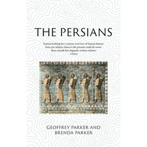 The Persians - (Lost Civilizations) by  Geoffrey Parker & Brenda Parker (Paperback) - 1 of 1