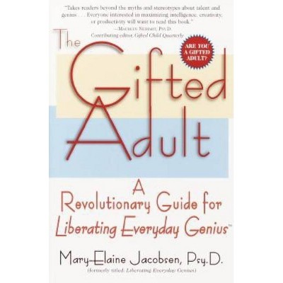 The Gifted Adult - by  Mary-Elaine Jacobsen (Paperback)