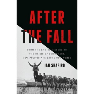 After the Fall - by  Ian Shapiro (Hardcover) - 1 of 1