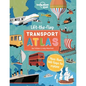 Lonely Planet Kids Lift the Flap Transport Atlas - by  Christina Webb (Hardcover) - 1 of 1