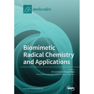 Biomimetic Radical Chemistry and Applications - (Paperback) - 1 of 1