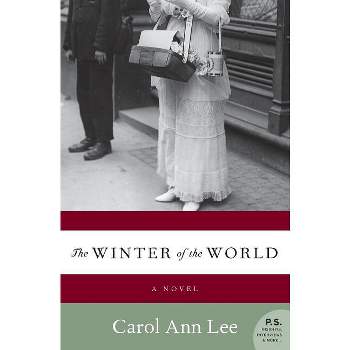 The Winter of the World - by  Carol Ann Lee (Paperback)