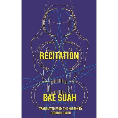 Recitation - by  Suah Bae (Paperback)