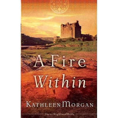  A Fire Within - (These Highland Hills) (Paperback) 