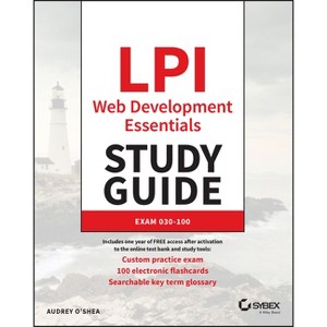 LPI Web Development Essentials Study Guide - (Sybex Study Guide) by  Audrey O'Shea (Paperback) - 1 of 1