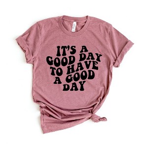 Simply Sage Market Women's It's A Good Day To Have A Good Day Short Sleeve Graphic Tee - 1 of 4