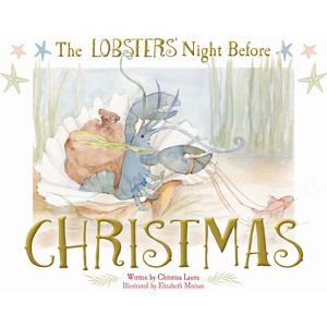 The Lobsters' Night Before Christmas - by  Christina Laurie (Hardcover) - 1 of 1