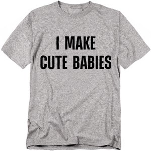 Men's I Make Cute Babies T-Shirt - 1 of 4