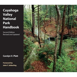 Cuyahoga Valley National Park Handbook - 2nd Edition by  Platt (Paperback) - 1 of 1