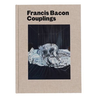  Francis Bacon: Couplings - (Hardcover) 