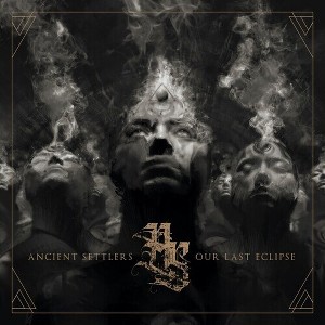 Ancient Settlers - Our Last Eclipse (digipak) (CD) - 1 of 1