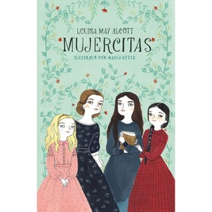 Mujercitas / Little Women - (Colección Alfaguara Clásicos) by  Louisa May Alcott (Paperback) - 1 of 1