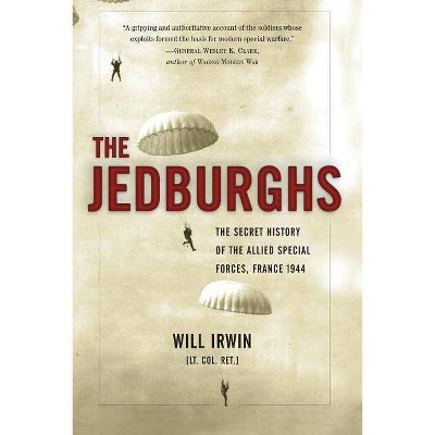 The Jedburghs - by  Will Irwin (Paperback)