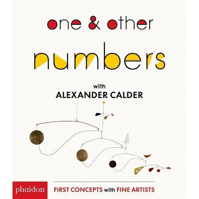 One & Other Numbers with Alexander Calder - (Board Book)