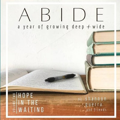 Hope in the Waiting - (Abide) by  Shannon Guerra (Paperback)