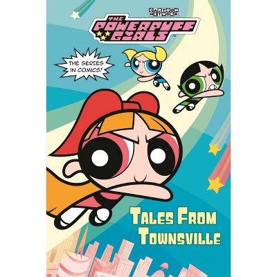 Tales from Townsville (the Powerpuff Girls) - (Screen Comix) by  Random House (Paperback)