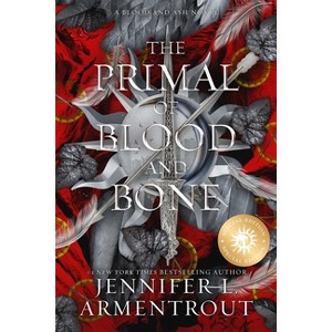 The Primal of Blood and Bone Special Edition - (Blood and Ash) by  Tba & Jennifer L Armentrout (Paperback) - 1 of 1