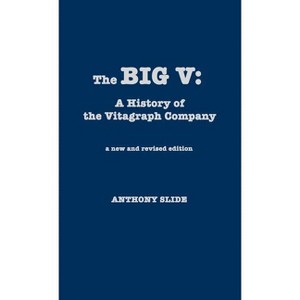 Big V - by  Anthony Slide & Alan Grevinson (Hardcover) - 1 of 1